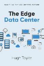 The Edge Data Center