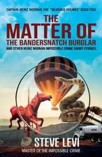 The Matter of the Bandersnatch Burglar