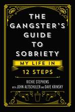 The Gangster's Guide to Sobriety