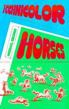Technicolor Horses