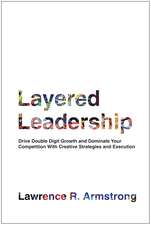 Layered Leadership