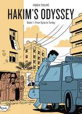 Hakim′s Odyssey – Book 1: From Syria to Turkey