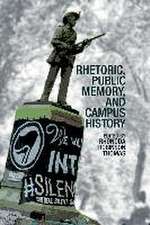 RHETORIC PUBLIC MEMORY & CAMPUS HISTORY