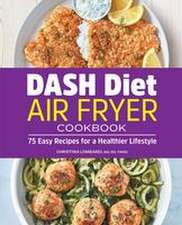 Dash Diet Air Fryer Cookbook