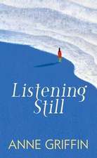 Listening Still