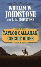 Taylor Callahan, Circuit Rider