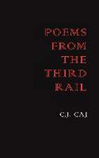 Poems from the Third Rail