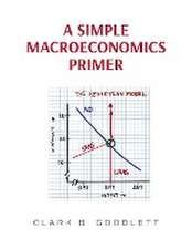 A Simple Macroeconomics Primer