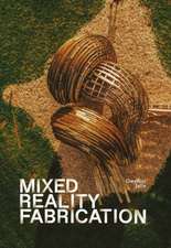 Mixed Reality Fabrication
