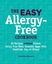 The Easy Allergy-Free Cookbook