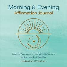 Morning and Evening Affirmation Journal