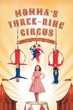 Momma's Three-Ring Circus