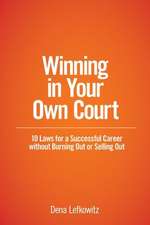 Winning in Your Own Court