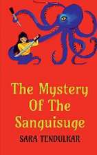 The Mystery Of The Sanguisuge