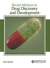 Recent Advances in Drug Discovery and Development