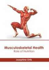 Musculoskeletal Health: Role of Nutrition