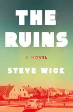 The Ruins: A Novel