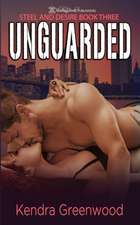 Unguarded