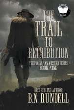 The Trail to Retribution: A Classic Western Series