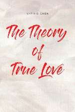 The Theory of True Love