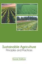 Sustainable Agriculture: Principles and Practices