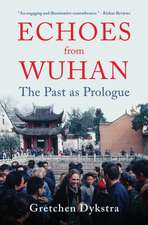 Echoes from Wuhan