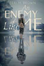 An Enemy Like Me