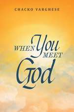 When You Meet God