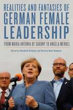 Realities and Fantasies of German Female Leaders – From Maria Antonia of Saxony to Angela Merkel