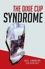 DIXIE CUP SYNDROME