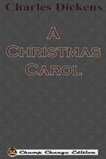 A Christmas Carol (Chump Change Edition)