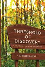 Threshold of Discovery: A Field Guide to Spirituality in Midlife