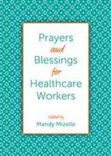 Prayers and Blessings for Healthcare Workers