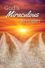 God's Miraculous Answer