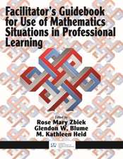 Facilitator's Guidebook for Use of Mathematics Situations in Professional Learning (hc)