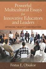 Powerful Multicultural Essays For Innovative Educators and Leaders