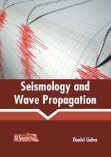 Seismology and Wave Propagation