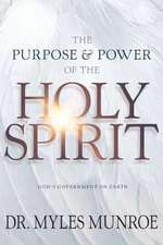 The Purpose and Power of the Holy Spirit