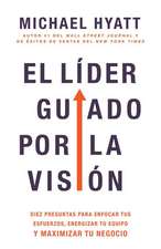 El Líder Guiado Por La Visión