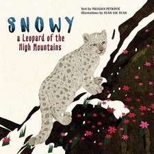 Snowy the Leopard of the High Mountains