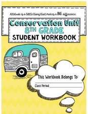 "Conservation" 8th Grade Guidebook Unit Workbook