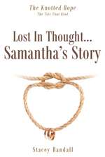 Lost In Thought...Samantha's Story