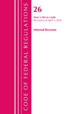 Code of Federal Regulations, Title 26 Internal Revenue 1.501-1.640, Revised as of April 1, 2020