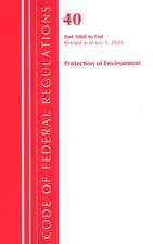 Code of Federal Regulations, Title 40: Parts 1060-End (Protection of Environment) Tsca Toxic Substances 2020