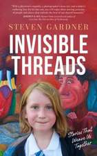 Invisible Threads