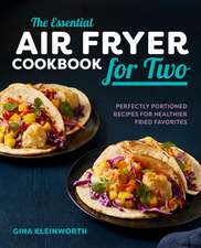 The Essential Air Fryer Cookbook for Two