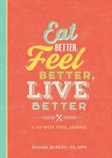 Eat Better, Feel Better, Live Better