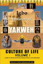 Igbo Mediators of Yahweh Culture of Life