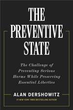 The Preventive State