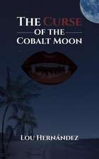 The Curse of the Cobalt Moon